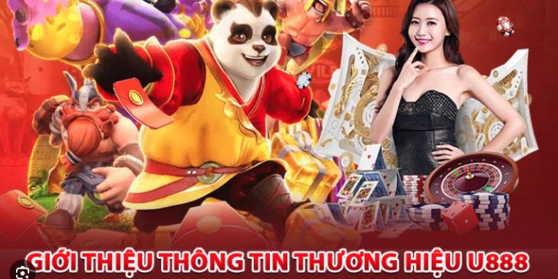 Giới thiệu một số thông tin lịch sử, sự phát triển của U888